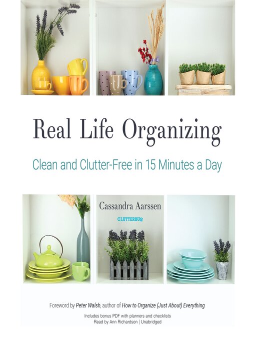 Title details for Real Life Organizing by Cassandra Aarssen - Available